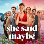 فيلم She Said Maybe 2025 مترجم اون لاين