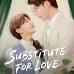 مسلسل بديل للحب Substitute for Love الحلقة 19 مترجمة