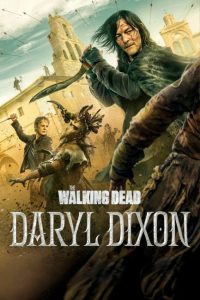 مسلسل The Walking Dead: Daryl Dixon الموسم الثالث الحلقة 3 مترجمة