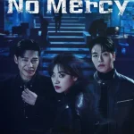 مسلسل بلا رحمة No Mercy الحلقة 7