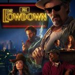 مسلسل The Lowdown الموسم الاول الحلقة 8 مترجمة