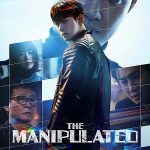 مسلسل المتلاعب بهم The Manipulated الحلقة 4 مترجمة